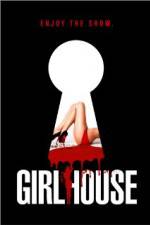 Watch GirlHouse Sockshare