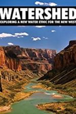 Watch Watershed: Exploring a New Water Ethic for the New West Sockshare