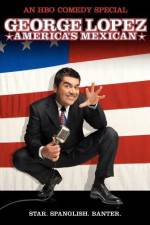 Watch George Lopez: America's Mexican Sockshare