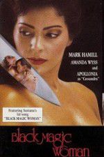 Watch Black Magic Woman Sockshare
