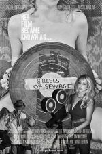 Watch 8 Reels of Sewage Sockshare
