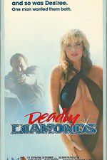 Watch Deadly Diamonds Sockshare