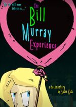 Watch The Bill Murray Experience Sockshare