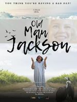 Watch Old Man Jackson Sockshare