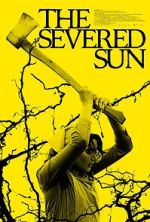 Watch The Severed Sun Sockshare