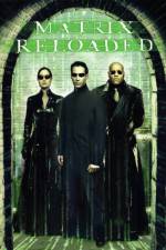 Watch The Matrix Reloaded Sockshare