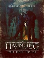 Watch A Haunting on Dice Road: The Hell House Sockshare