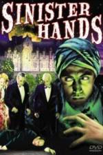 Watch Sinister Hands Sockshare