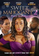 Watch Sweet Mahogany 2: Pure Indulgence Sockshare