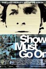 Watch The Show Must Go On Sockshare