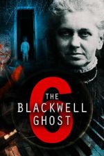 Watch The Blackwell Ghost 6 Sockshare