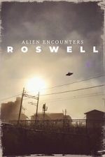 Watch Alien Encounters: Roswell Sockshare