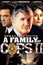 Watch Breach of Faith A Family of Cops II Sockshare