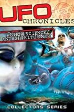 Watch UFO Chronicles: Alien Science and Spirituality Sockshare