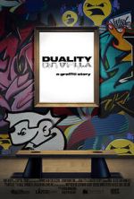 Watch DUALITY a graffiti story... Sockshare