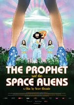 Watch The Prophet and the Space Aliens Sockshare