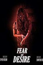Watch Fear and Desire Sockshare