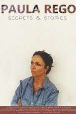 Watch Paula Rego, Secrets & Stories Sockshare