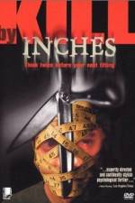 Watch Kill by Inches Sockshare