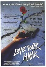 Watch Love Your Mama Sockshare