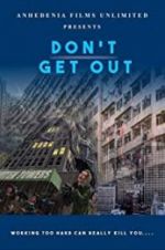 Watch Don\'t Get Out Sockshare