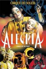 Watch Cirque du Soleil Alegria Sockshare