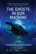 Watch The Ghosts in Our Machine Sockshare