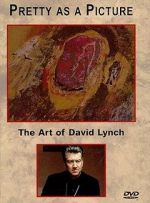 Watch Pretty as a Picture: The Art of David Lynch Sockshare