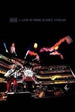 Watch Muse: Live at Rome Olympic Stadium Sockshare