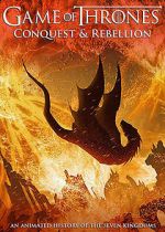 Watch Game of Thrones Conquest & Rebellion: An Animated History of the Seven Kingdoms Sockshare