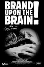 Watch Brand Upon the Brain! A Remembrance in 12 Chapters Sockshare