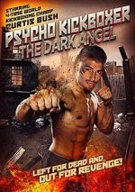 Watch The Dark Angel: Psycho Kickboxer Sockshare