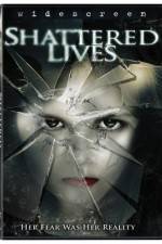 Watch Shattered Lives Sockshare