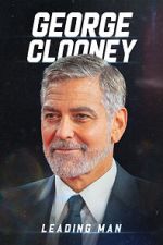 Watch George Clooney: Leading Man Sockshare