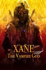 Watch Xane: The Vampire God Sockshare