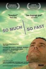 Watch So Much So Fast Sockshare
