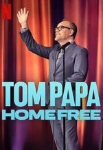 Watch Tom Papa: Home Free Sockshare