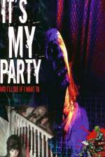 Watch It's My Party and I'll Die If I Want To Sockshare