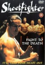 Watch Shootfighter: Fight to the Death Sockshare