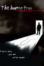 Watch The Human Trace Sockshare