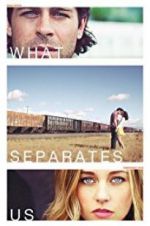 Watch What Separates Us Sockshare