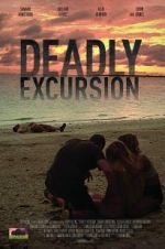 Watch Deadly Excursion Sockshare