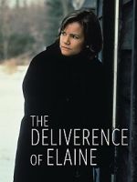 Watch The Deliverance of Elaine Sockshare