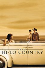 Watch The Hi-Lo Country Sockshare