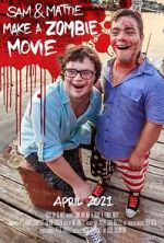 Watch Sam & Mattie Make a Zombie Movie Sockshare
