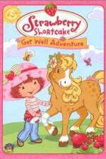 Watch Strawberry Shortcake Get Well Adventure Sockshare