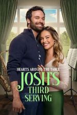 Watch Hearts Around the Table: Josh\'s Third Serving Sockshare