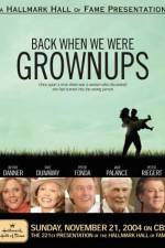 Watch Back When We Were Grownups Sockshare