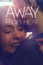 Watch Away from here Sockshare