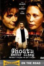 Watch Ghosts Never Sleep Sockshare